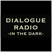 DIALOGUE RADIO -IN THE DARK- logo
